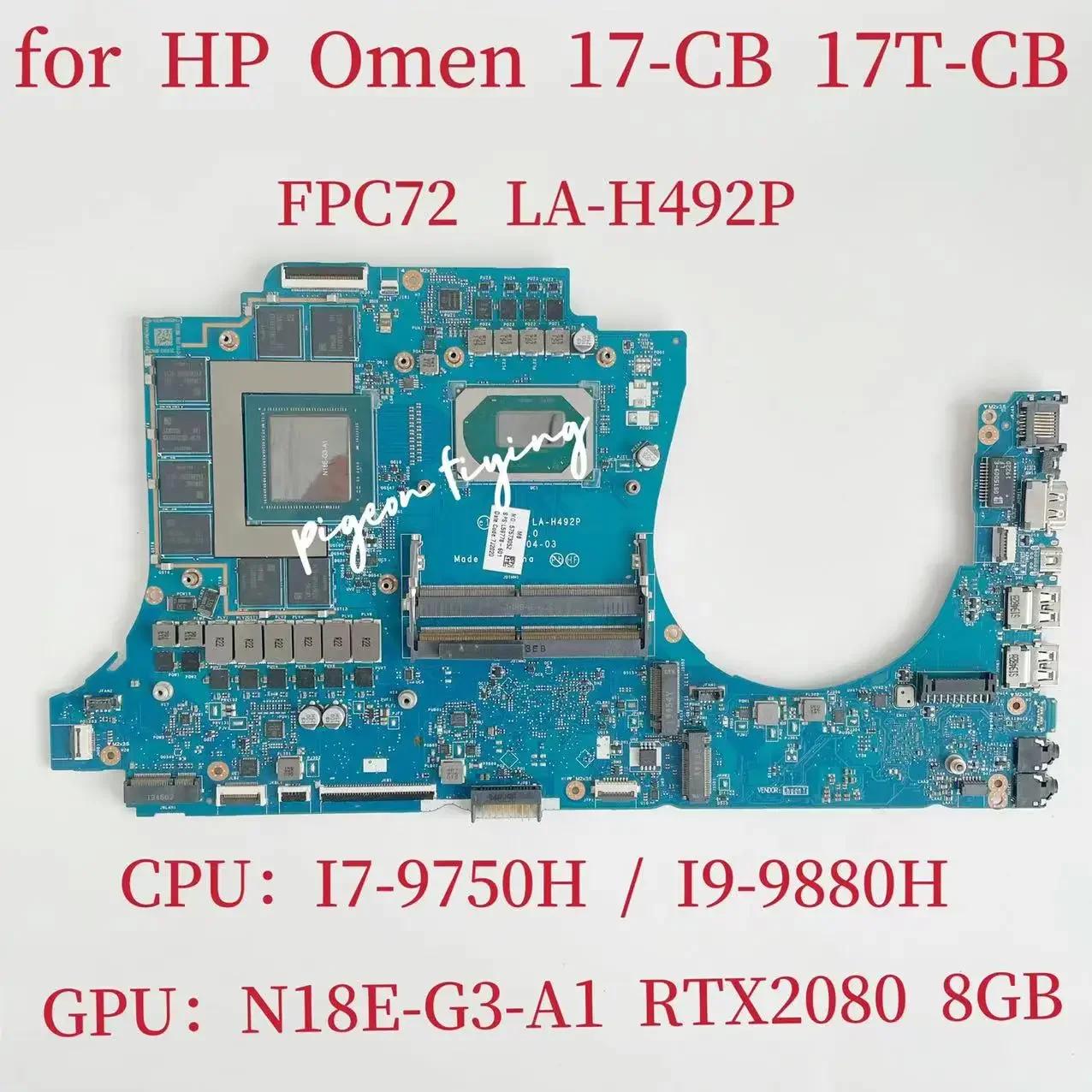 HP Omen 17-CB 17T-CB Ʈ  LA-H492P κ, CPU: I7-9750H I9-9880H GPU:N18E-G3-A1 RTX2080, 8GB DDR4 L59778-601